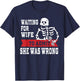 Waiting For Wife To Admit She Was Wrong Shirt Funny Husband T-Shirt - T-Shirt | Navy