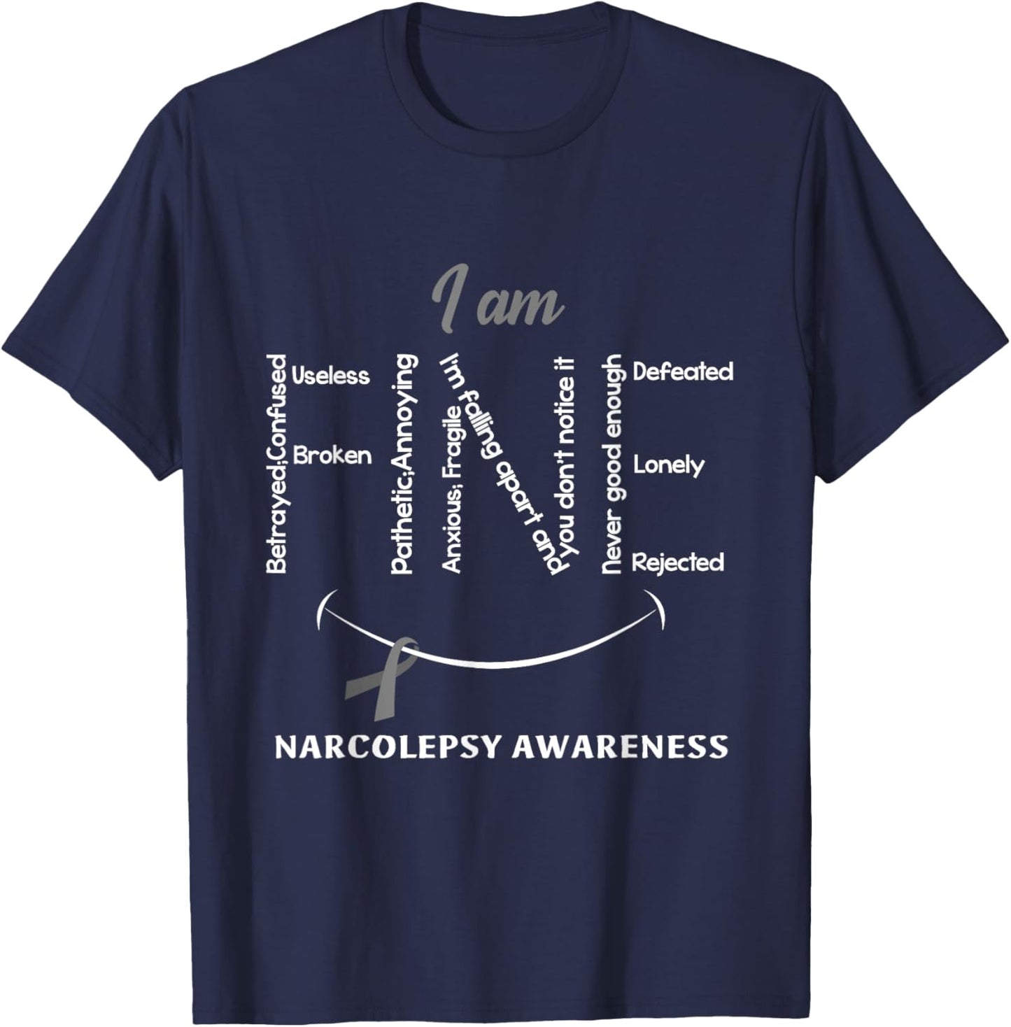 I Am Fine Narcolepsy Awareness Ribbon Grey T-Shirt - T-Shirt | Navy