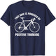 Funny Biking Bicycle Lovers Quote Bike Outfit Men Women T-Shirt - T-Shirt | Navy