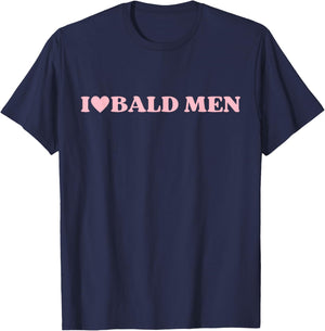 I Love Bald Men Funny Saying I Heart Bald Men T-Shirt - T-Shirt | Navy