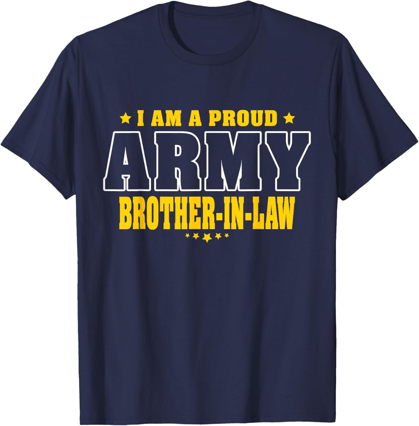 I Am A Proud Army Brother-In-Law Pride Military bro-in-law T-Shirt - T-Shirt | Navy