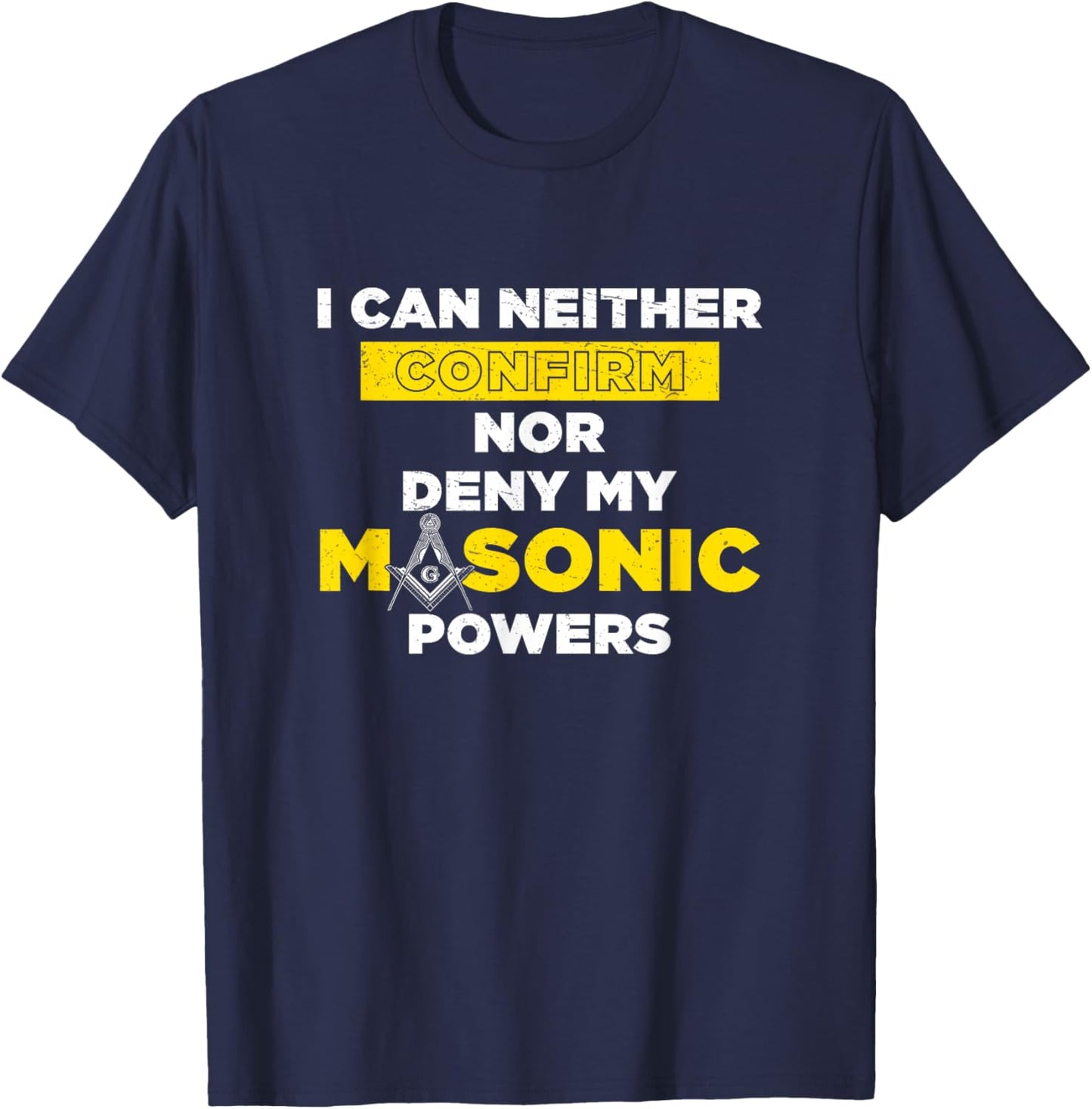 Freemasonry Masonic Powers Proud Masonic T-Shirt - T-Shirt | Navy