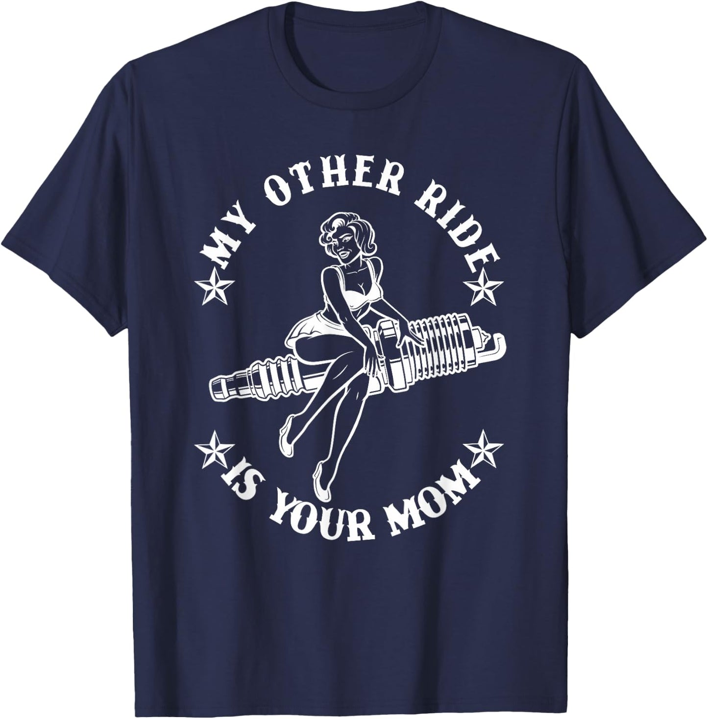 Funny - My Other Ride is Your Mom T-Shirt - T-Shirt | Navy