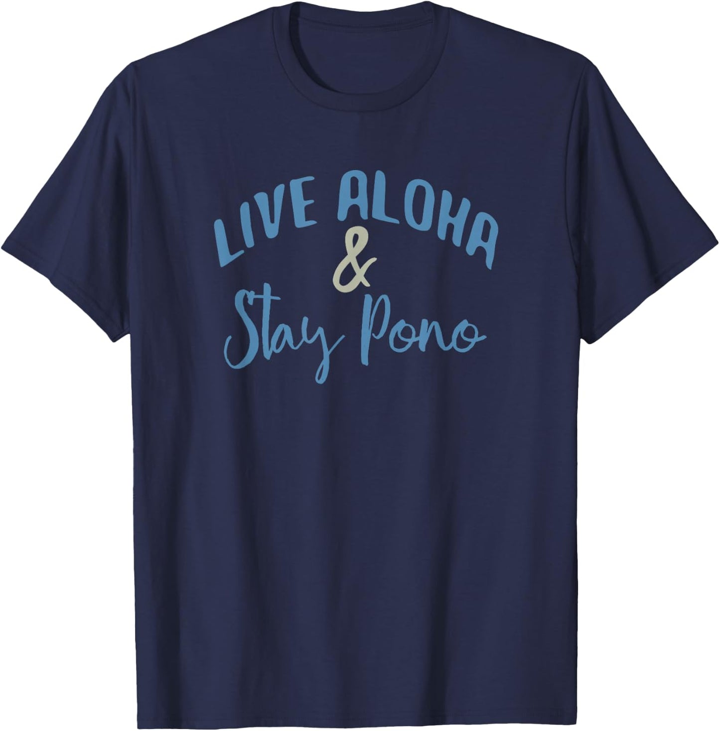 Live Aloha & Stay Pono T-Shirt - T-Shirt | Navy