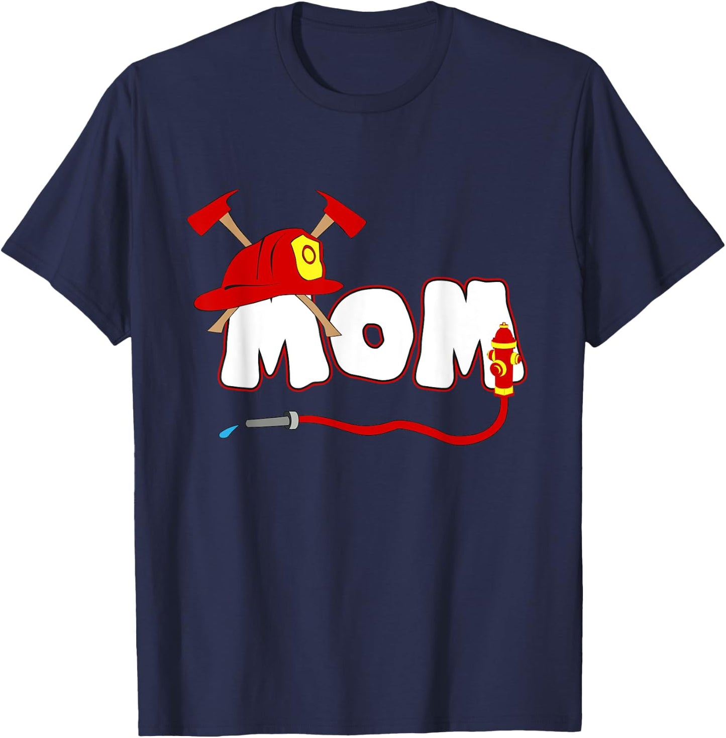Firefighter Mom Mommy Shirt Fire Department Hydrant Gift T-Shirt - T-Shirt | Navy