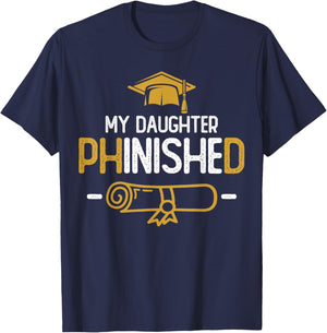 My Daughter Phinished PhD Graduation Family Matching T-Shirt - T-Shirt | Navy