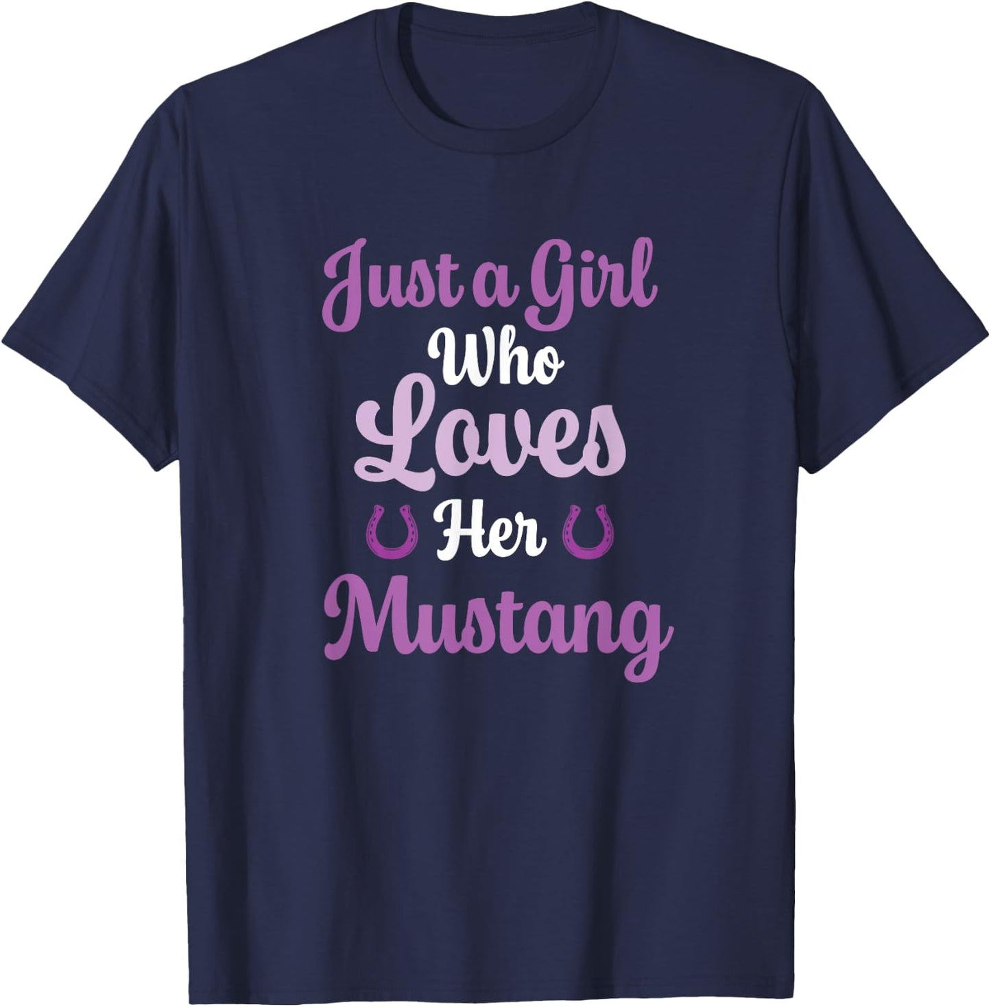 Just a Girl Who Loves Her Mustang Horse T-Shirt - T-Shirt | Navy