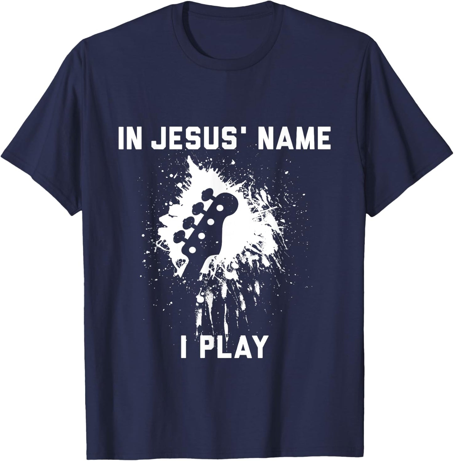 In Jesus name I play bass T-Shirt - T-Shirt | Navy