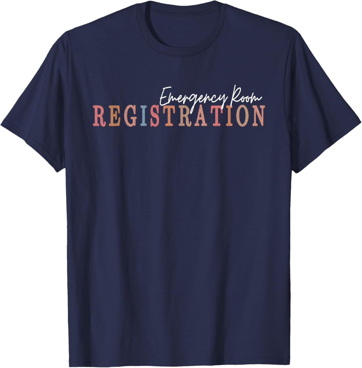 Emergency Room Registration Patient ER Registrar Nursing T-Shirt - T-Shirt | Navy
