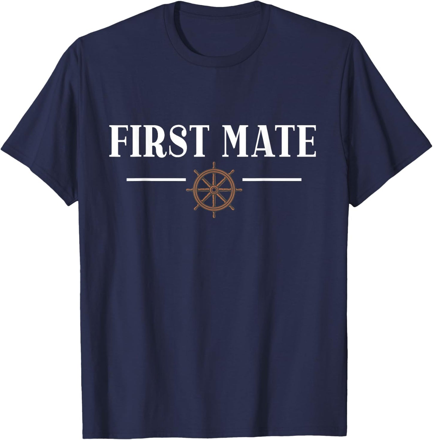 First Mate for Boat Lovers or Boat Captain T-Shirt - T-Shirt | Navy