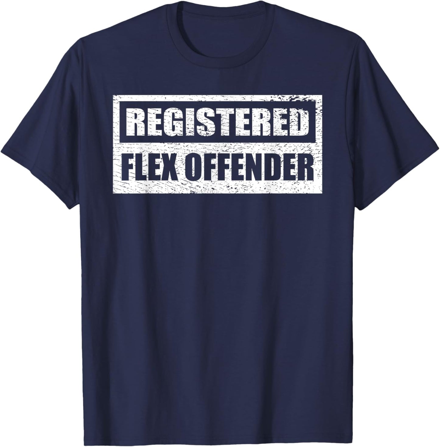 Gym Workout Registered Flex Offender Bodybuilding Pose T-Shirt - T-Shirt | Navy