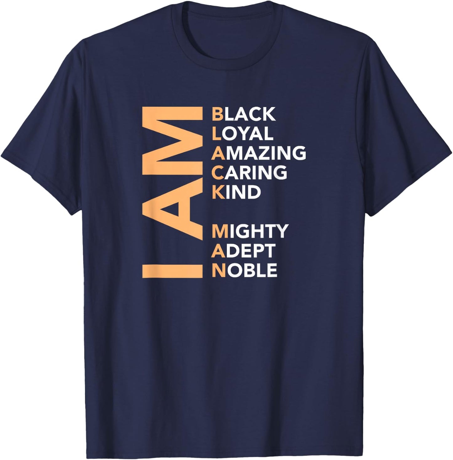 I Am Black Man African American Mighty Black History T-Shirt - T-Shirt | Navy