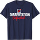 Dissertation Defended PhD Graduate PhD Graduation 2026 T-Shirt - T-Shirt | Navy