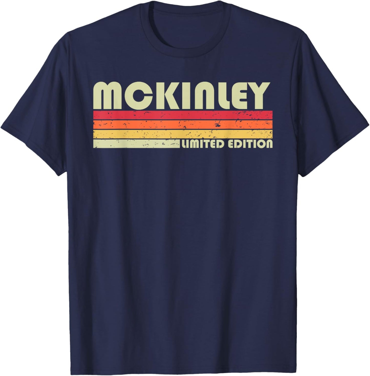 MCKINLEY Surname Funny Retro Vintage 80s Birthday Reunion T-Shirt - T-Shirt | Navy