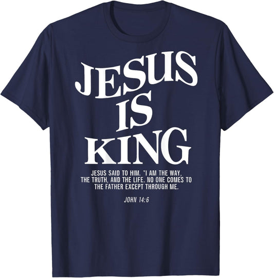 Jesus Is King Jesus John 146 Costume Christian Bible Verse T-Shirt - T-Shirt | Navy