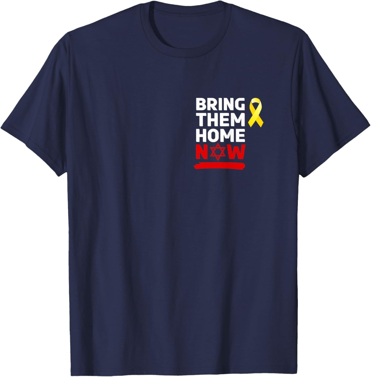 Israel Yellow Ribbon Symbol Bring Them Back Home NOW T-Shirt - T-Shirt | Navy