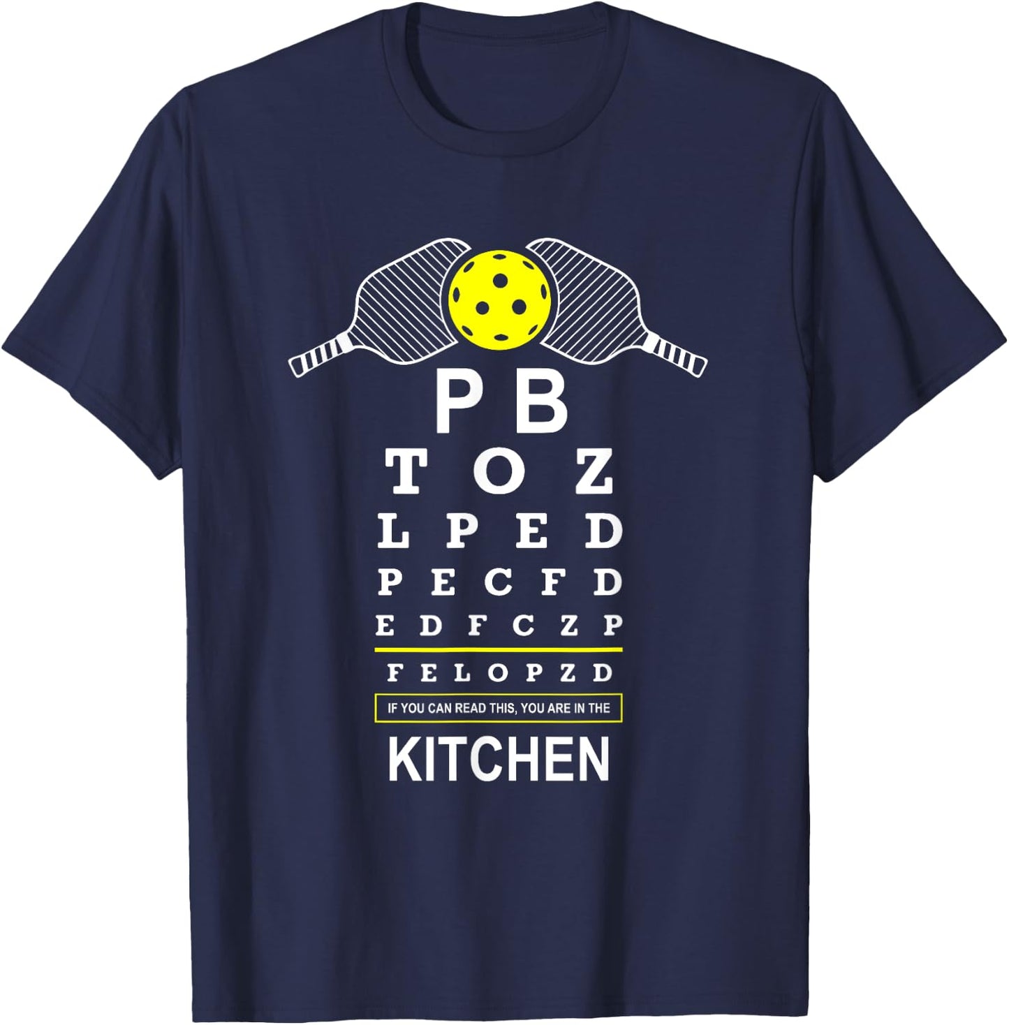 Funny Pickleball Kitchen Vision Saying If You Can Read This T-Shirt - T-Shirt | Navy