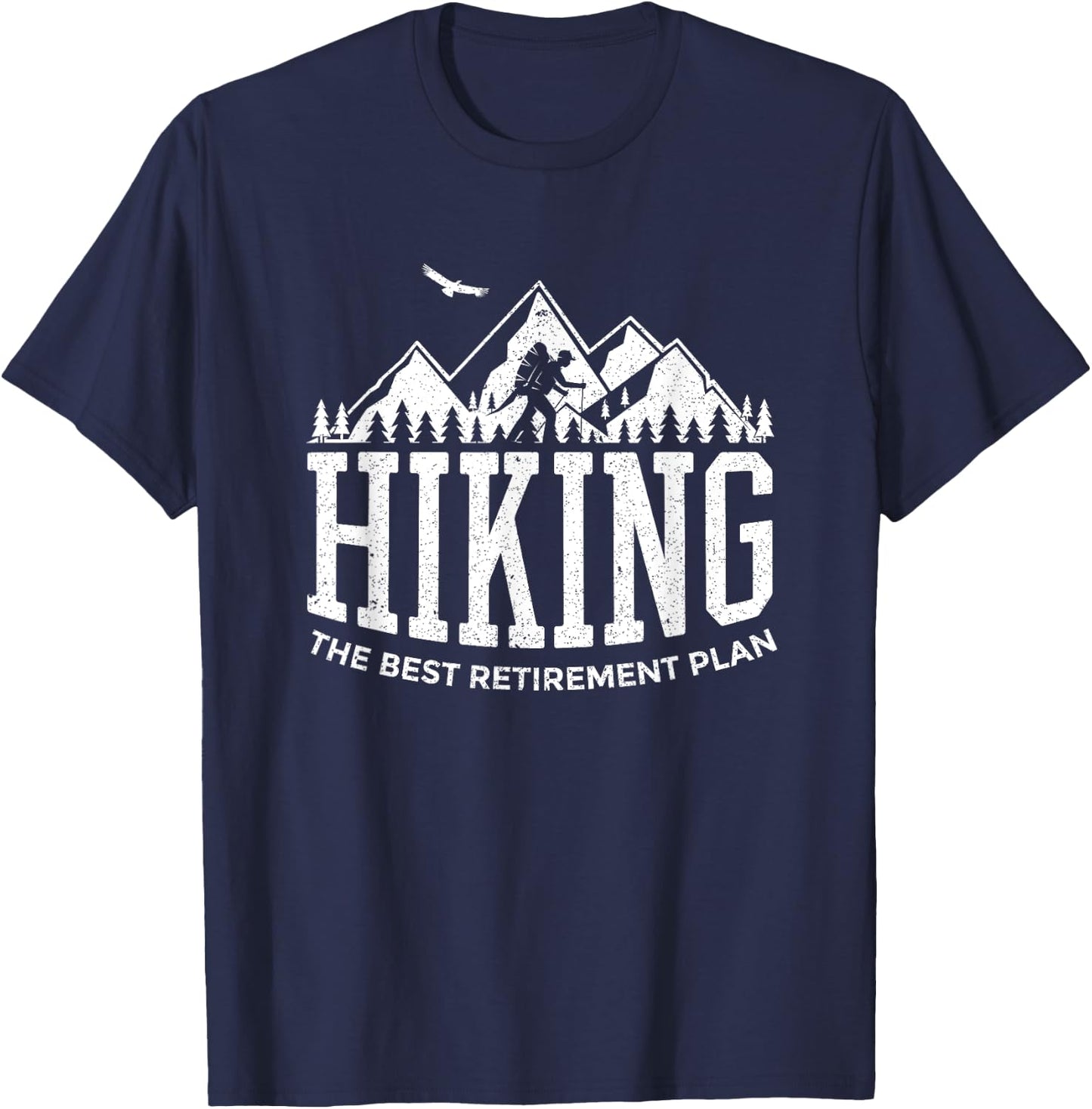 Hiking Lover Retirement Plan For Hiker Backpacker Gift T-Shirt - T-Shirt | Navy