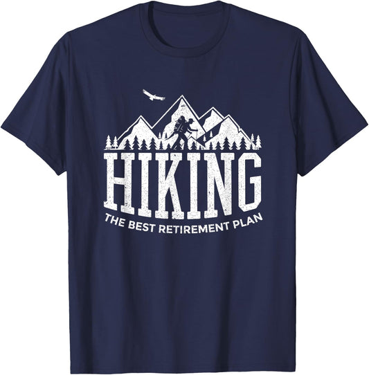 Hiking Lover Retirement Plan For Hiker Backpacker Gift T-Shirt - T-Shirt | Navy