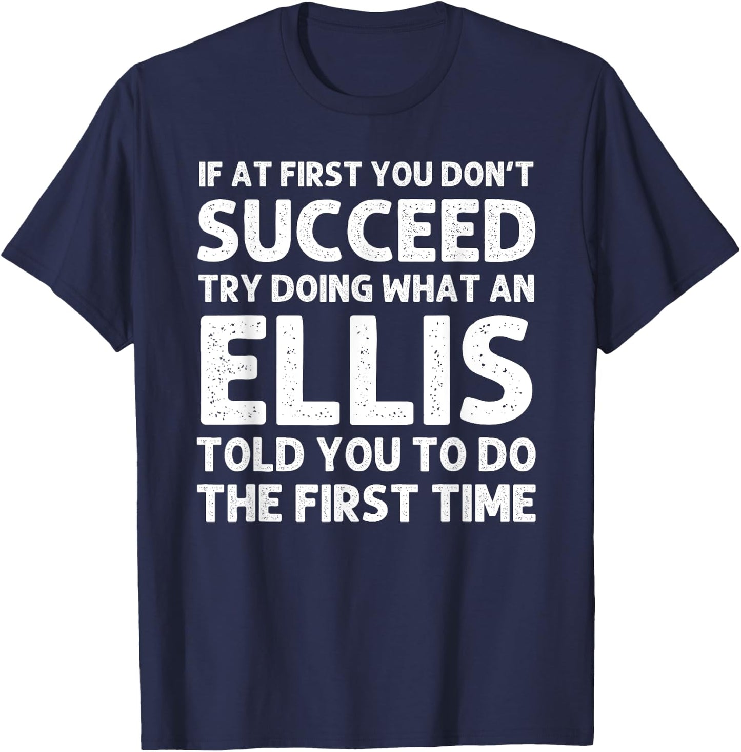 ELLIS Funny Surname Family Tree Birthday Reunion Idea T-Shirt - T-Shirt | Navy