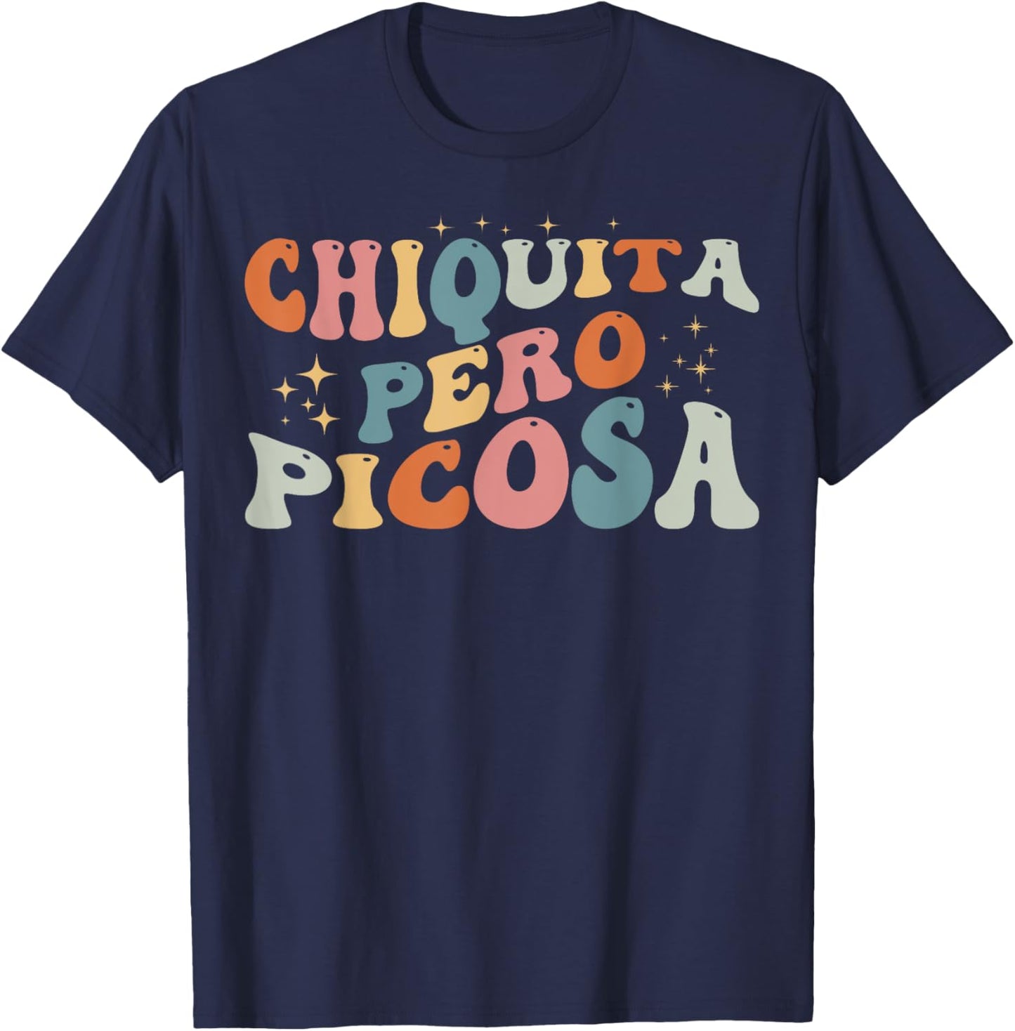 Spanish Teacher Chiquita Pero Picosa Bilingual Funny Spanish Women T-Shirt - T-Shirt | Navy