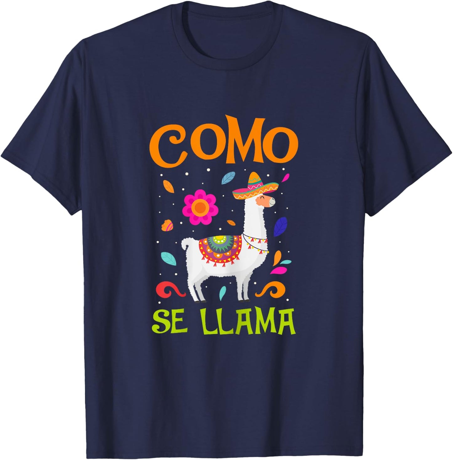 Como Se Llama Mexican Pride Cinco De Mayo Gifts T-Shirt - T-Shirt | Navy