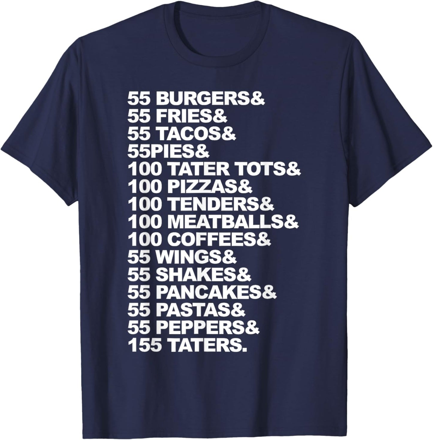 55 Burgers 55 Fries I Think You Should Leave T-Shirt - T-Shirt | Navy