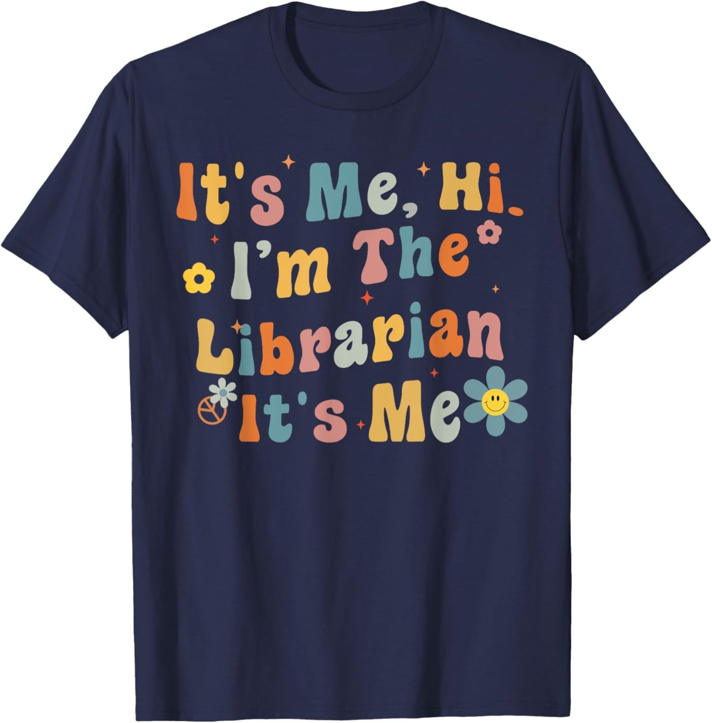 Back to School It's Me Hi I'm The Librarian Summer Reading Men Women Girls Kids T-Shirt - T-Shirt | Navy