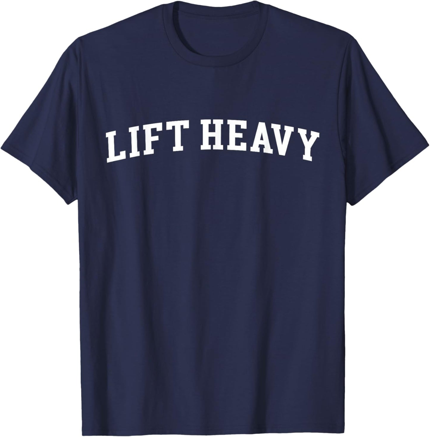 Lift Heavy T-Shirt - T-Shirt | Navy