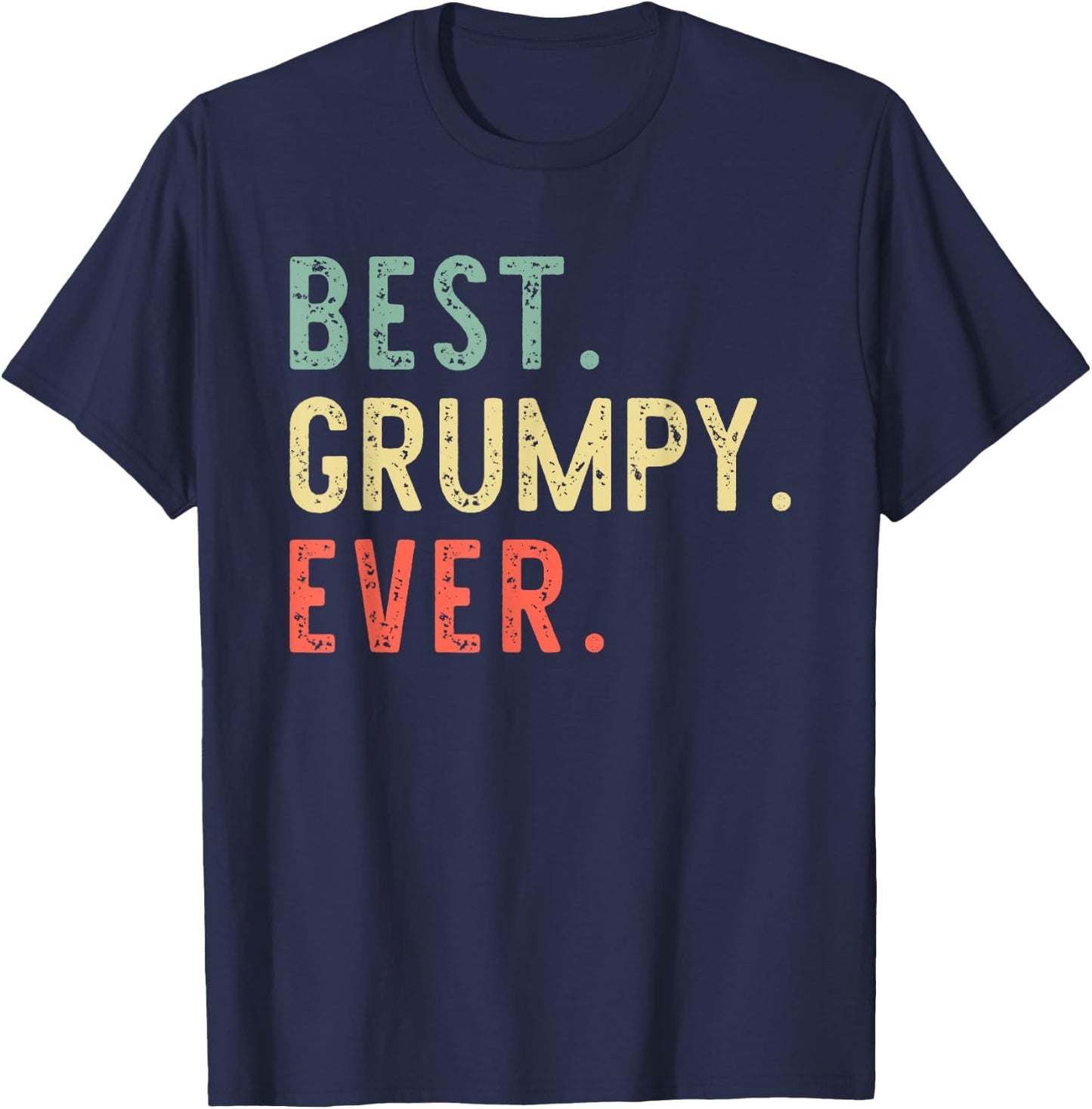Best Grumpy Ever Funny Retro Vintage T-Shirt - T-Shirt | Navy