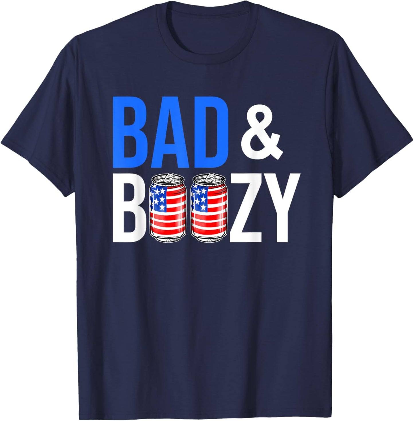 Bad & Boozy Red White And Blue Beer Bong Shots American Flag Women Men T-Shirt - T-Shirt | Navy