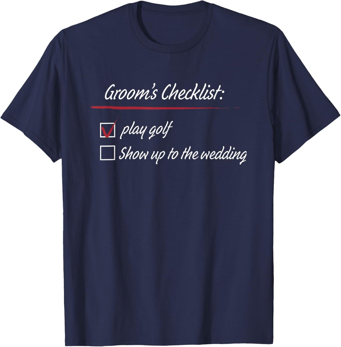 Groom's Checklist Golf Wedding T-Shirt - T-Shirt | Navy