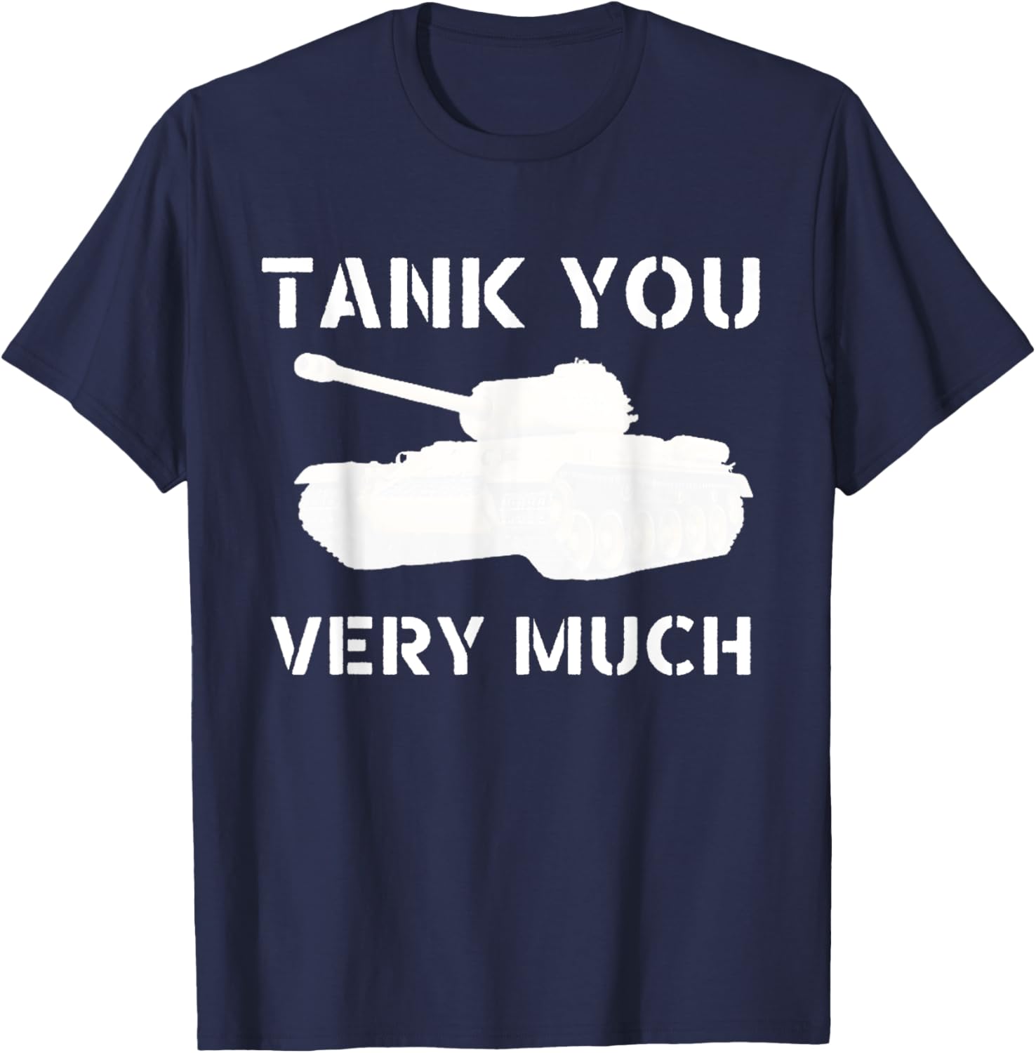 Tank You Very Much, Funny Dad Joke World War 2 WWII T-Shirt - T-Shirt | Navy