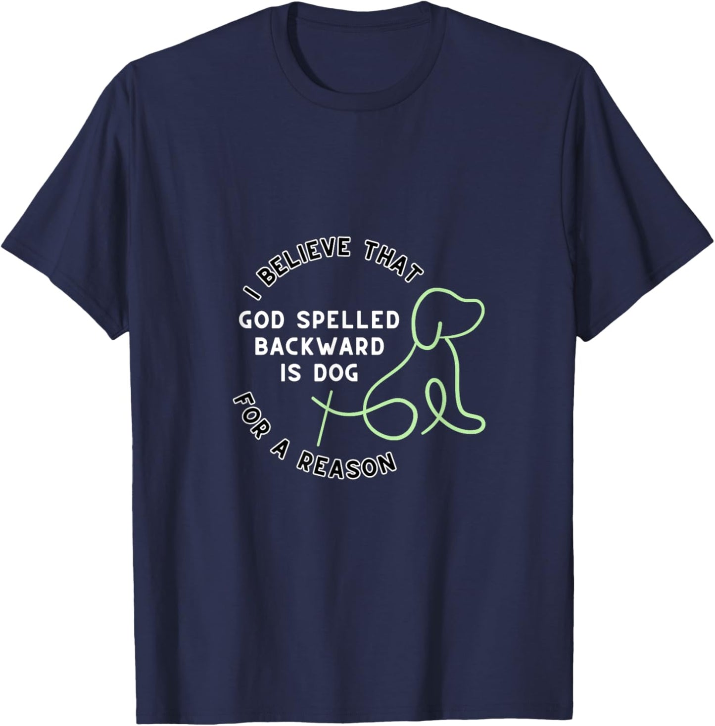 God Spelled Backward is Dog Outlined T-Shirt - T-Shirt | Navy