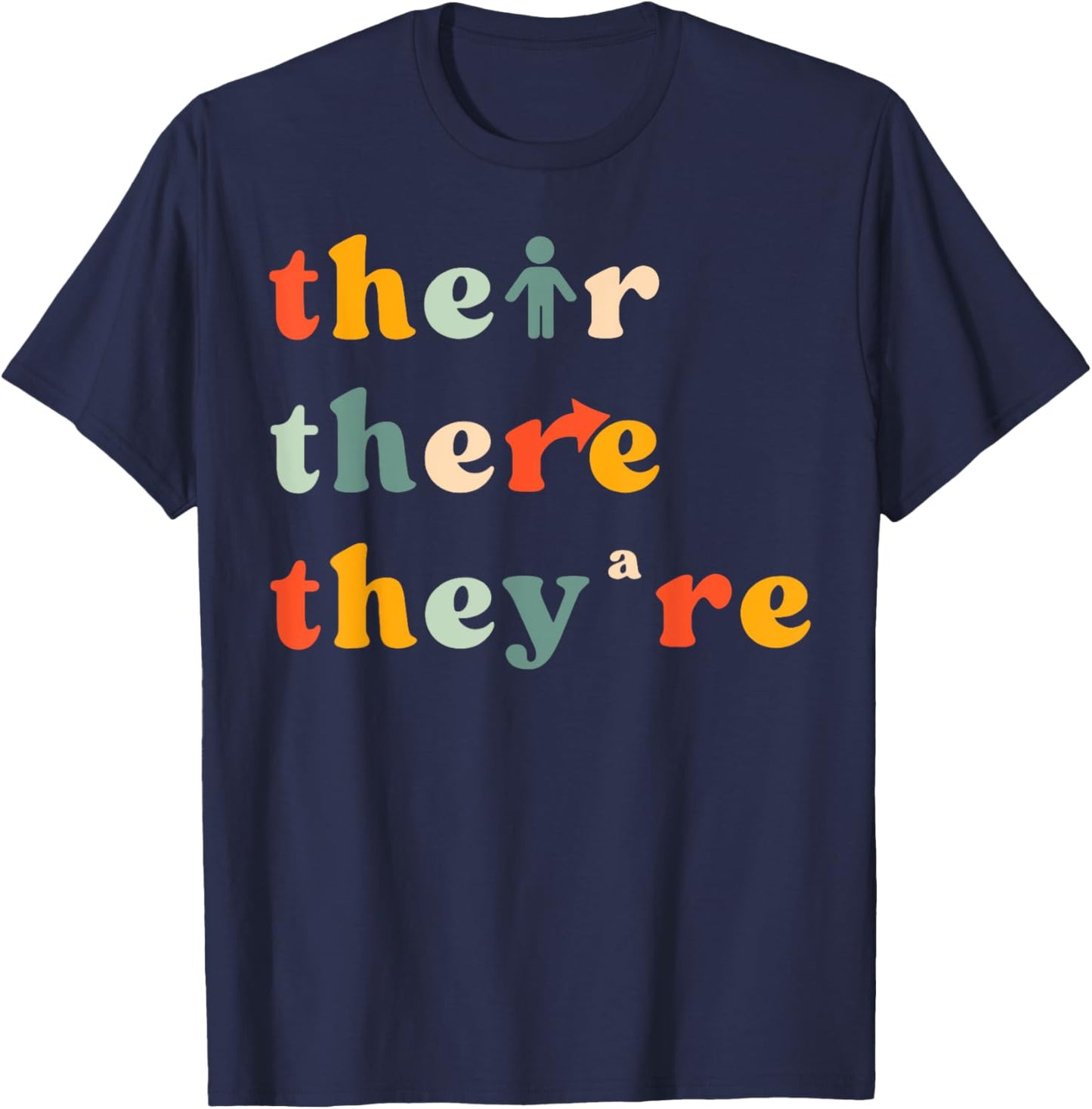 There Their They're English Grammar Teacher Back To School T-Shirt - T-Shirt | Navy