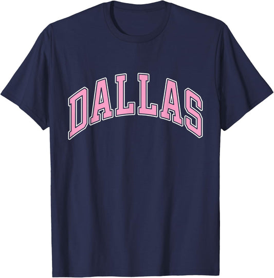 Dallas Texas TX Varsity Style Pink Text T-Shirt - T-Shirt | Navy