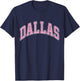 Dallas Texas TX Varsity Style Pink Text T-Shirt - T-Shirt | Navy