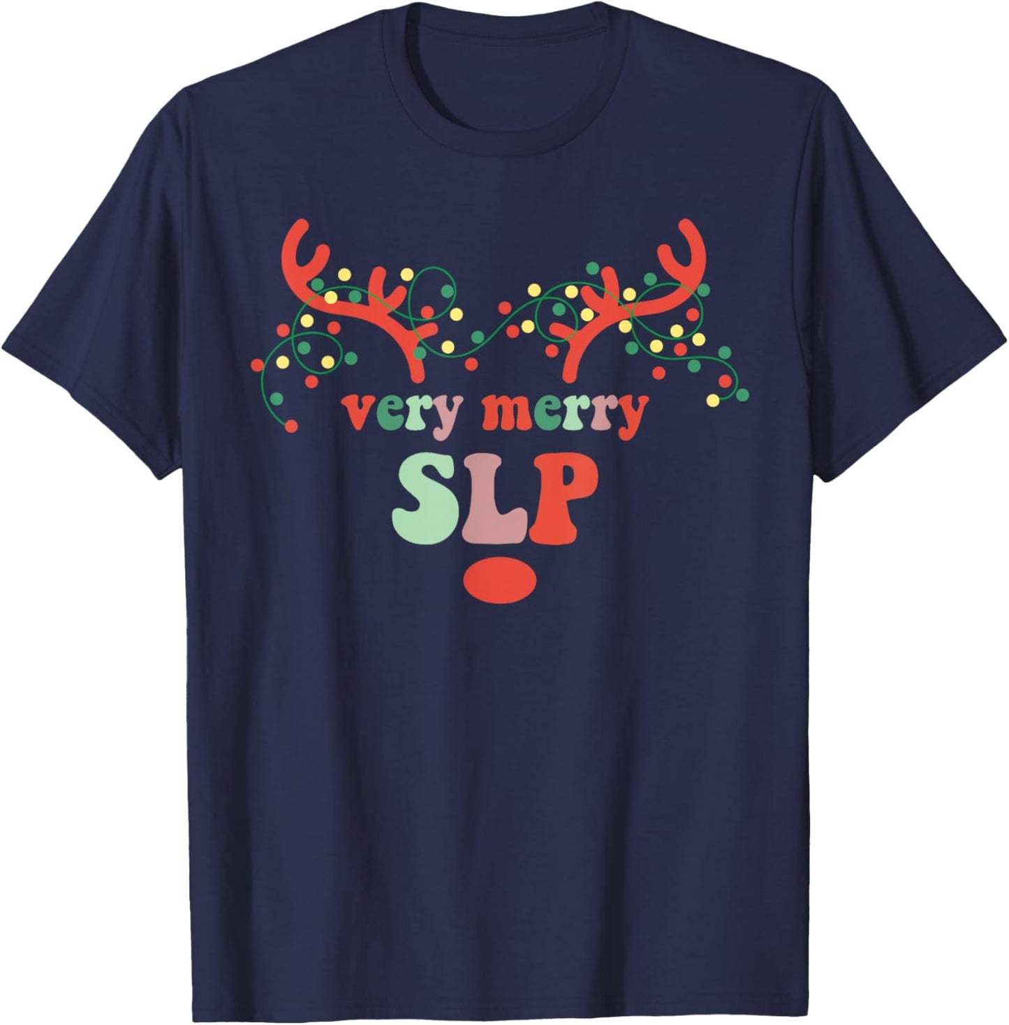 Very Merry SLP Reindeer Christmas Speech Therapist Xmas T-Shirt - T-Shirt | Navy