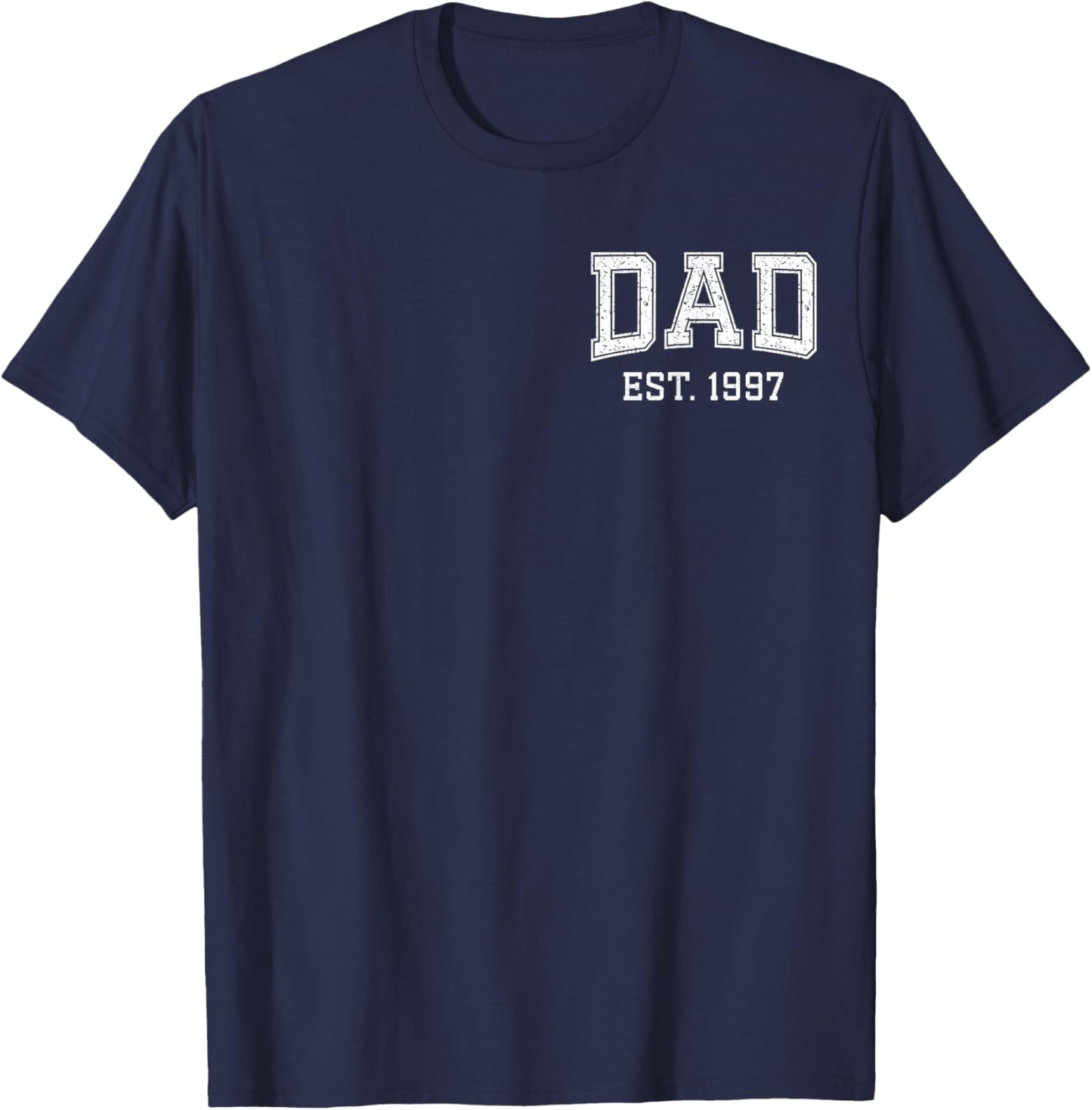 Dad Est 1997 Custom Dad Personalized Fathers Day Customized T-Shirt - T-Shirt | Navy