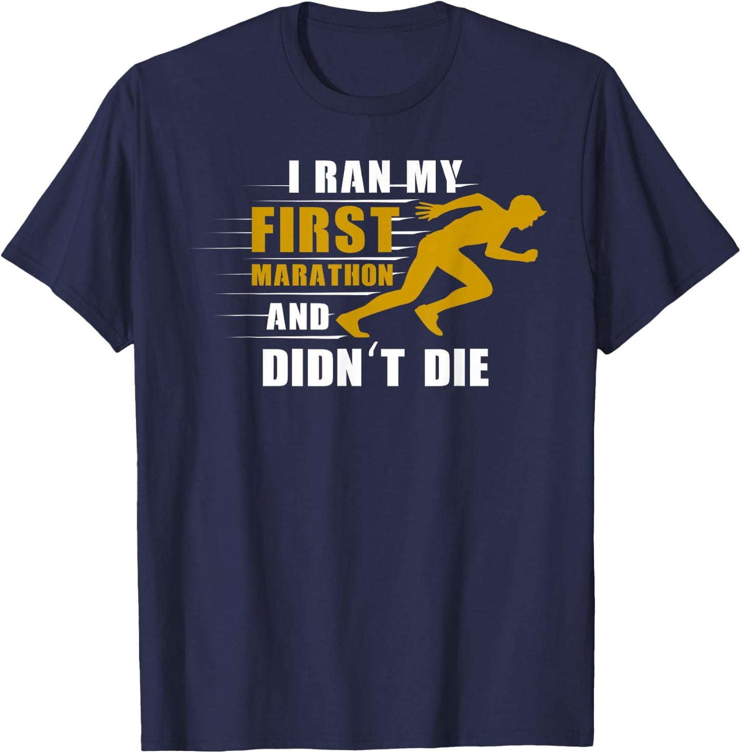 Ich lief meinen ersten Marathon lauf T-Shirt - T-Shirt | Navy