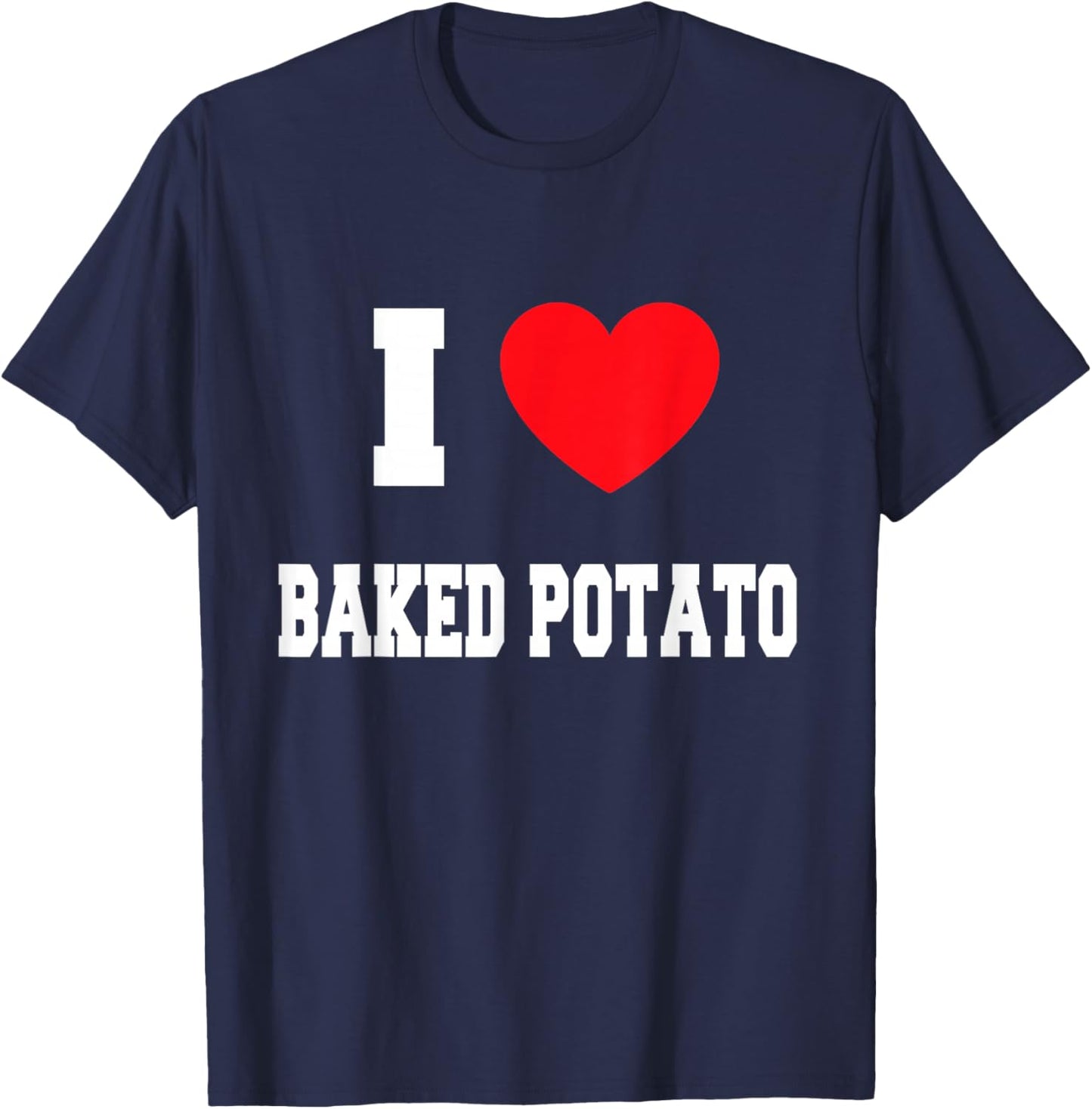 I Love baked potato T-Shirt - T-Shirt | Navy