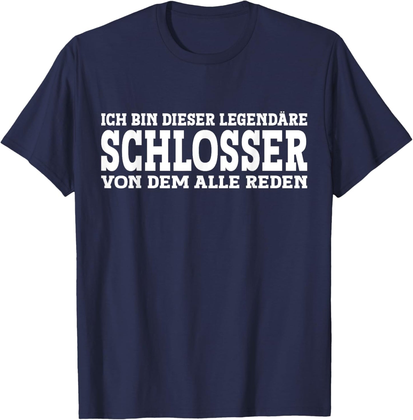 Schlosser - Lustiges Beruf Spruch Schlosser T-Shirt - T-Shirt | Navy