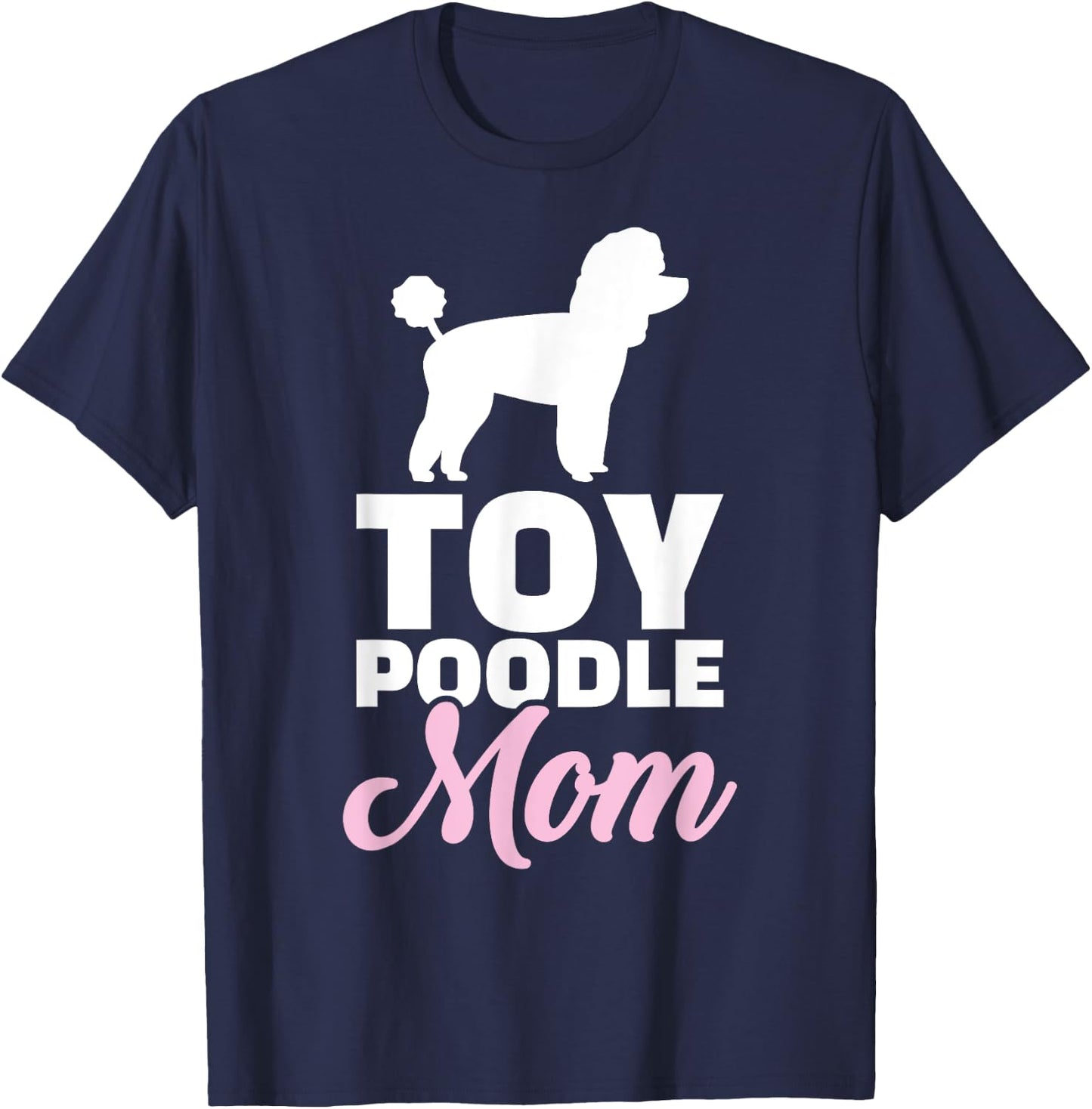 Toy poodle mom T-Shirt - T-Shirt | Navy