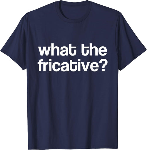 Fricative Linguist - Funny Phonetics Linguist Linguistics
