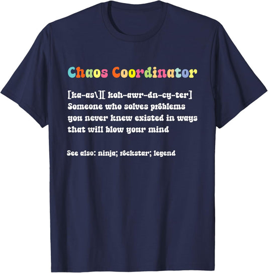 Funny Chaos Coordinator Definition Men T-Shirt - T-Shirt | Navy