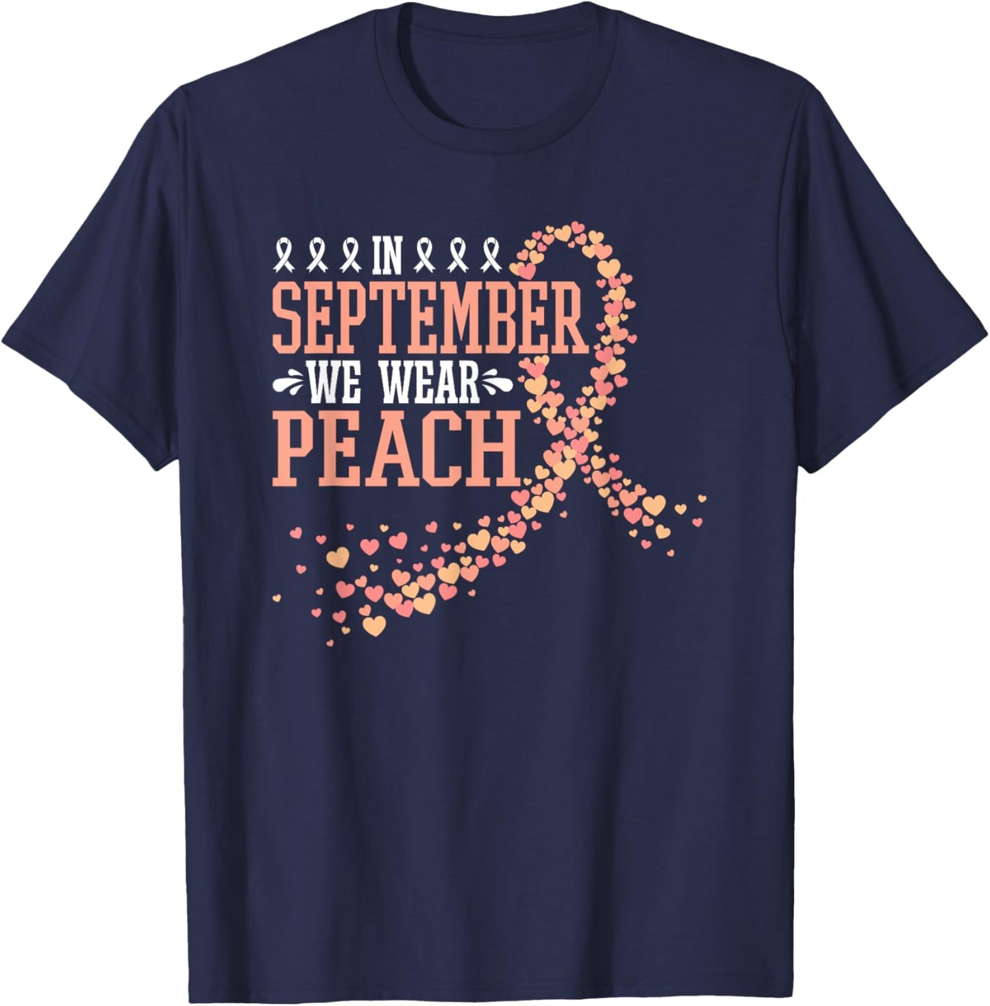 In September We Wear Peach Endometrial Cancer Uterine T-Shirt - T-Shirt | Navy