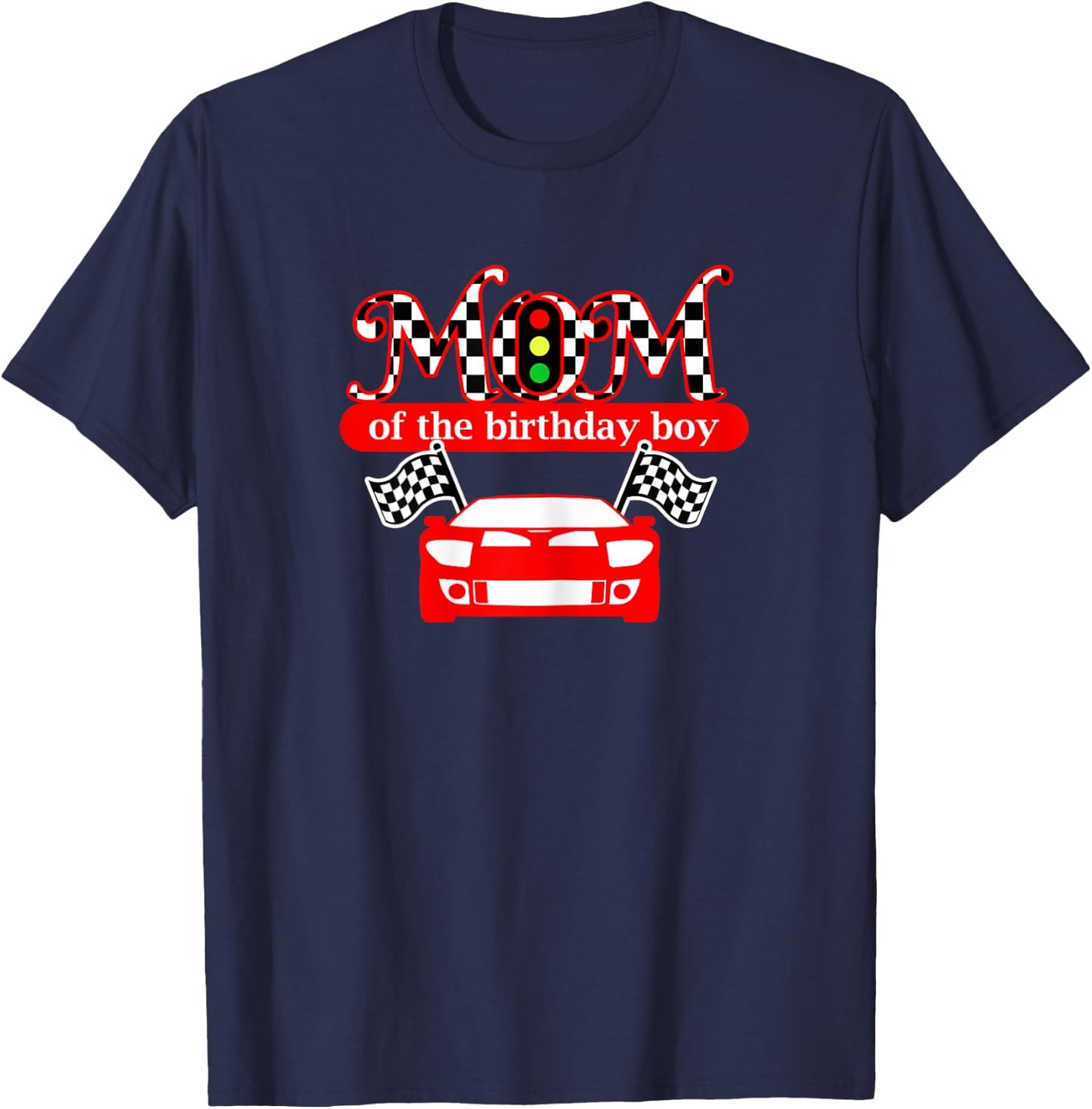 Mom Of The Birthday Boy Race Car Mommy T Shirt T-Shirt - T-Shirt | Navy