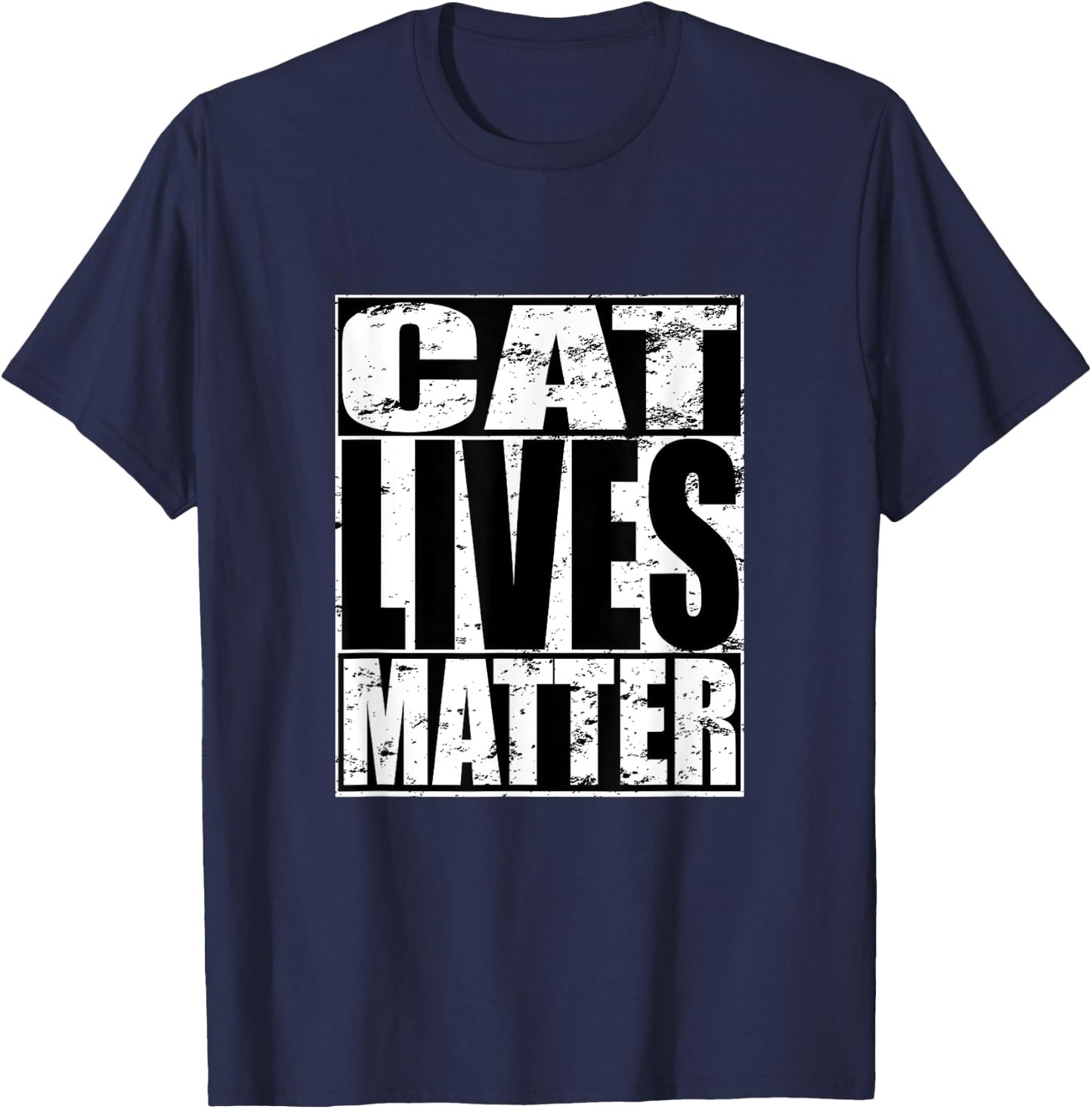 Cat Lives Matter Funny Kitten Cat Lover Gift Men Women T-Shirt - T-Shirt | Navy
