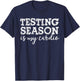Testing Season Is My Cardio Funny Teacher Principal Fitness T-Shirt - T-Shirt | Navy