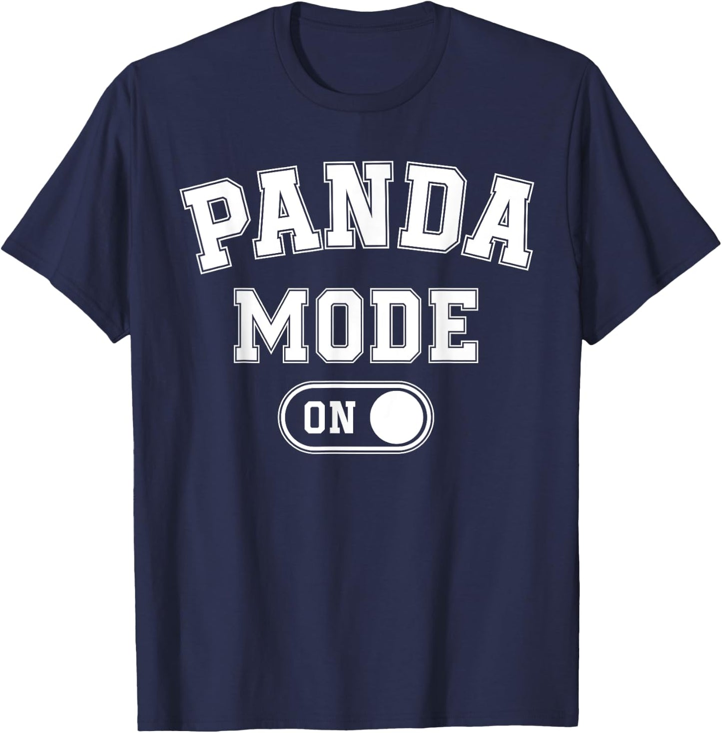 Panda Mode On Costume Funny Animal Lover Gift T-Shirt - T-Shirt | Navy